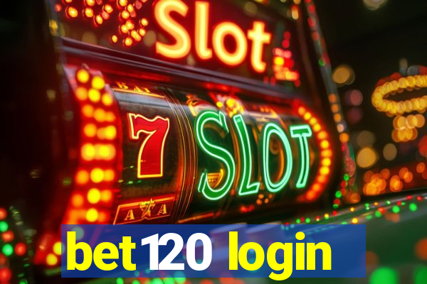 bet120 login